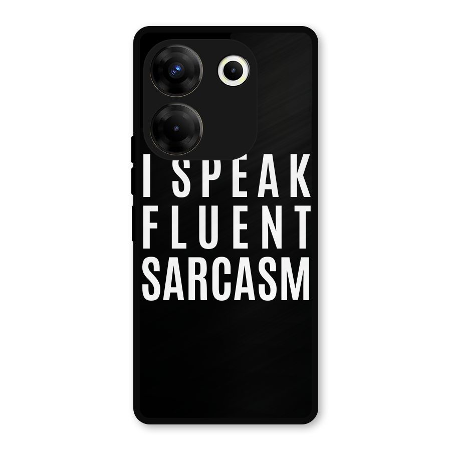 Fluent Sarcasm Metal Back Case for Tecno Camon 20