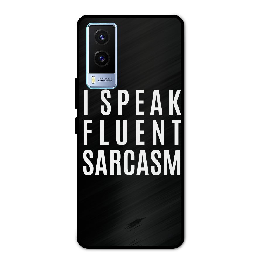 Fluent Sarcasm Metal Back Case for Vivo V21e 5G