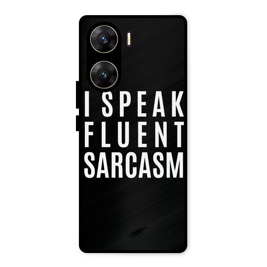 Fluent Sarcasm Metal Back Case for Vivo V29e