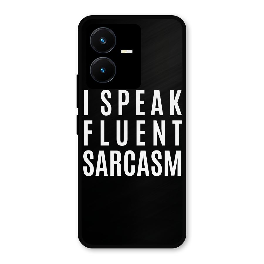 Fluent Sarcasm Metal Back Case for Vivo Y22
