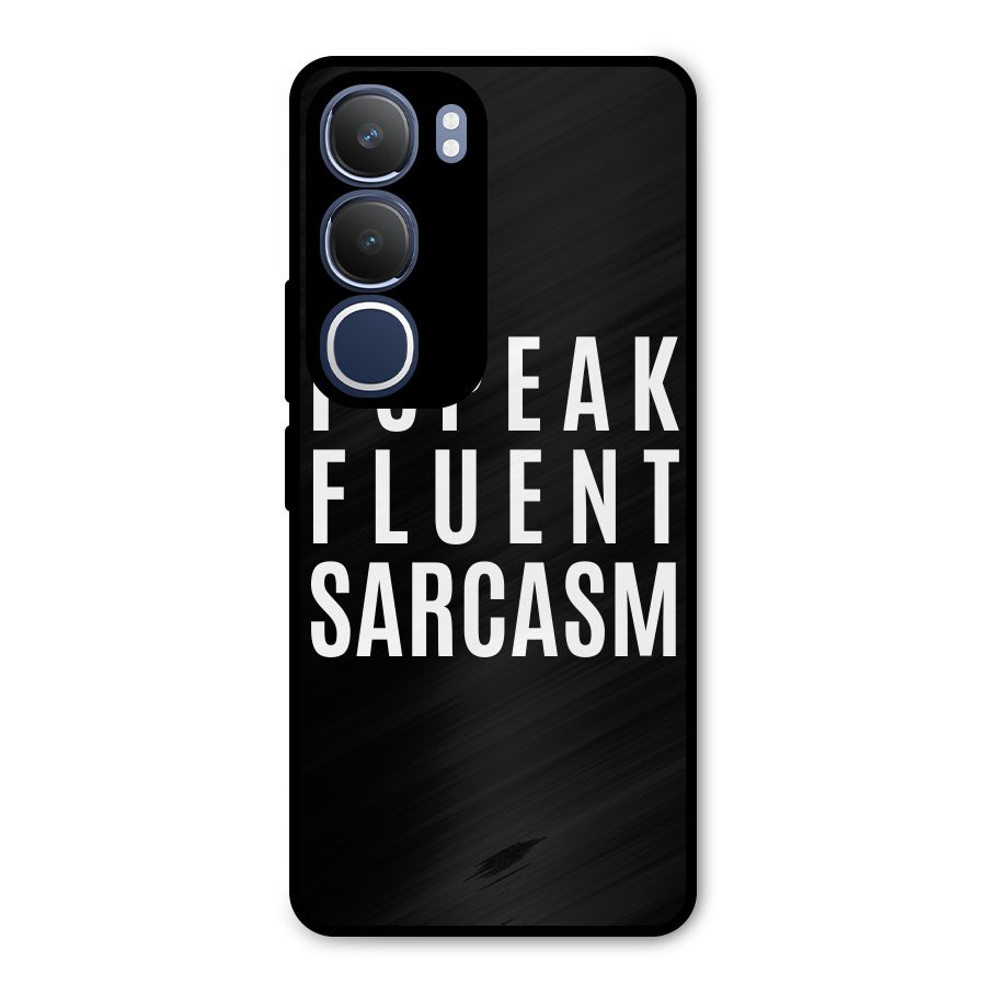 Fluent Sarcasm Metal Back Case for Vivo Y29