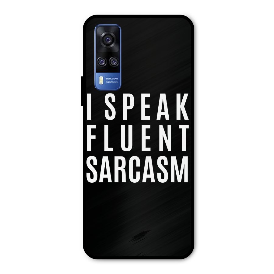 Fluent Sarcasm Metal Back Case for Vivo Y31