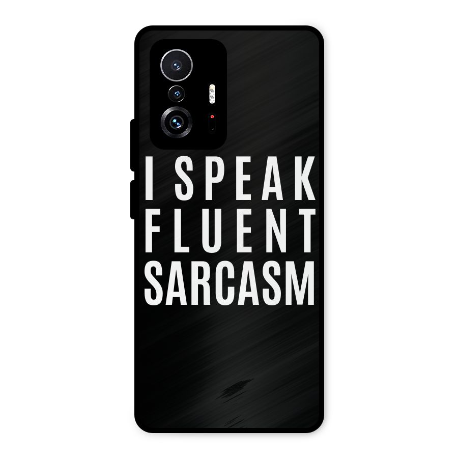 Fluent Sarcasm Metal Back Case for Xiaomi 11T Pro
