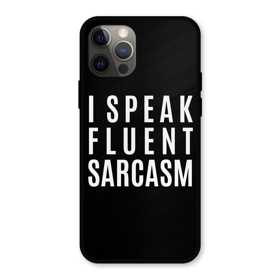 Fluent Sarcasm Metal Back Case for iPhone 12 Pro
