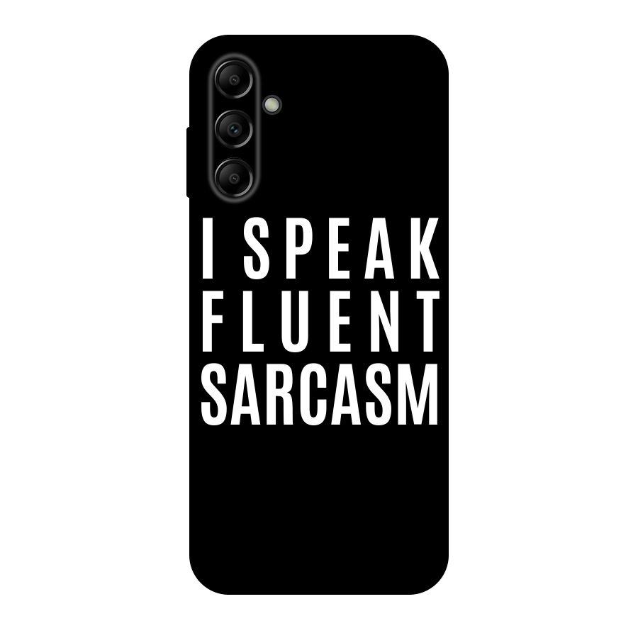 Fluent Sarcasm Original Polycarbonate Back Case for Galaxy A14 5G