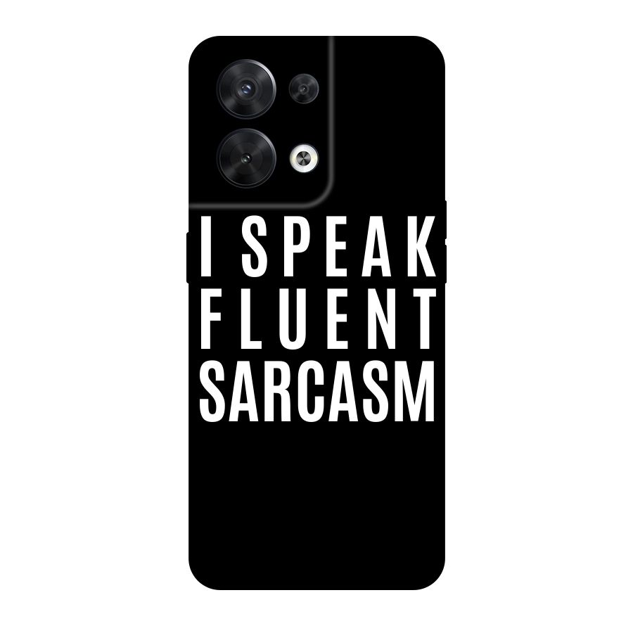 Fluent Sarcasm Original Polycarbonate Back Case for Oppo Reno8 5G