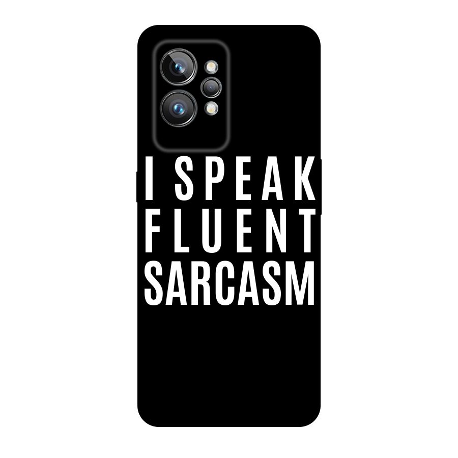Fluent Sarcasm Original Polycarbonate Back Case for Realme GT2 Pro