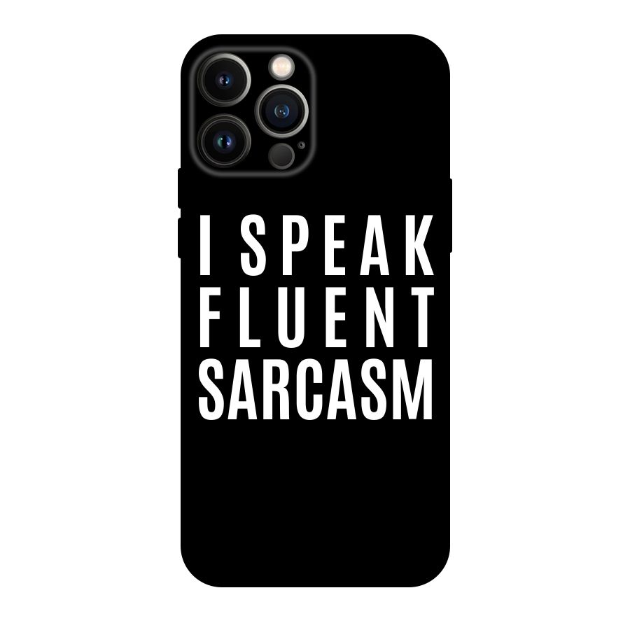 Fluent Sarcasm Original Polycarbonate Back Case for iPhone 13 Pro Max