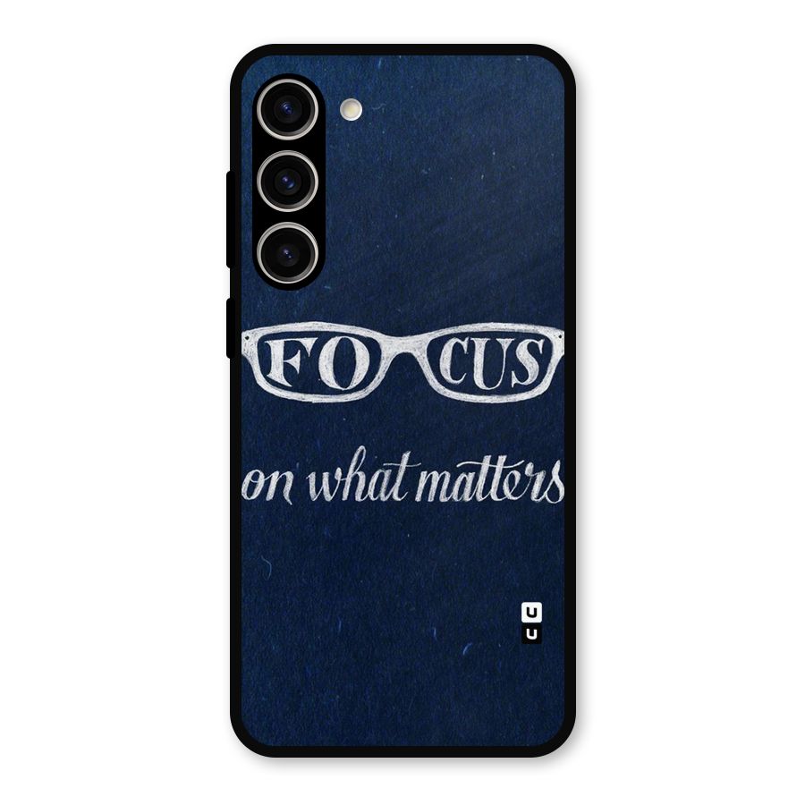 Focus Matters Metal Back Case for Galaxy S23 Plus