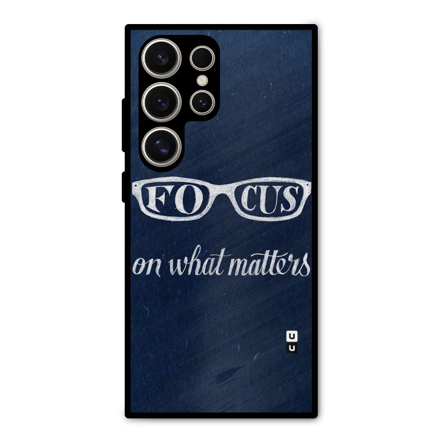 Focus Matters Metal Back Case for Galaxy S24 Ultra
