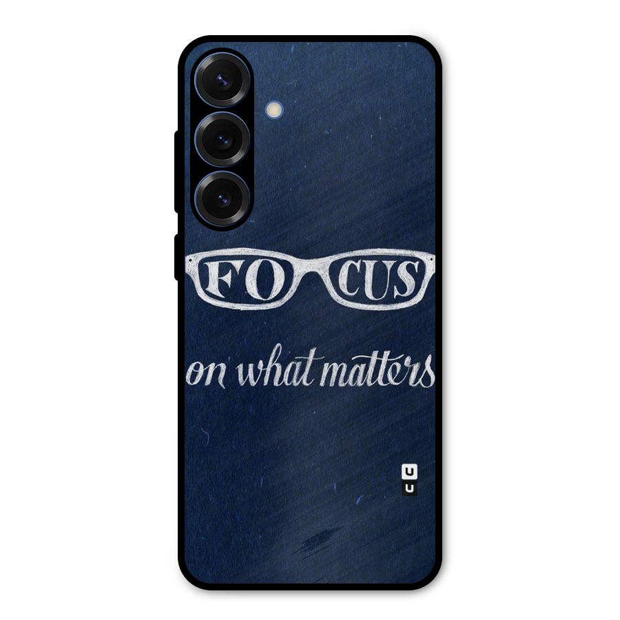 Focus Matters Metal Back Case for Galaxy S25 Plus