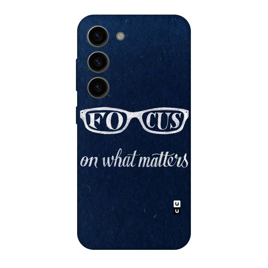 Focus Matters Original Polycarbonate Back Case for Galaxy S23