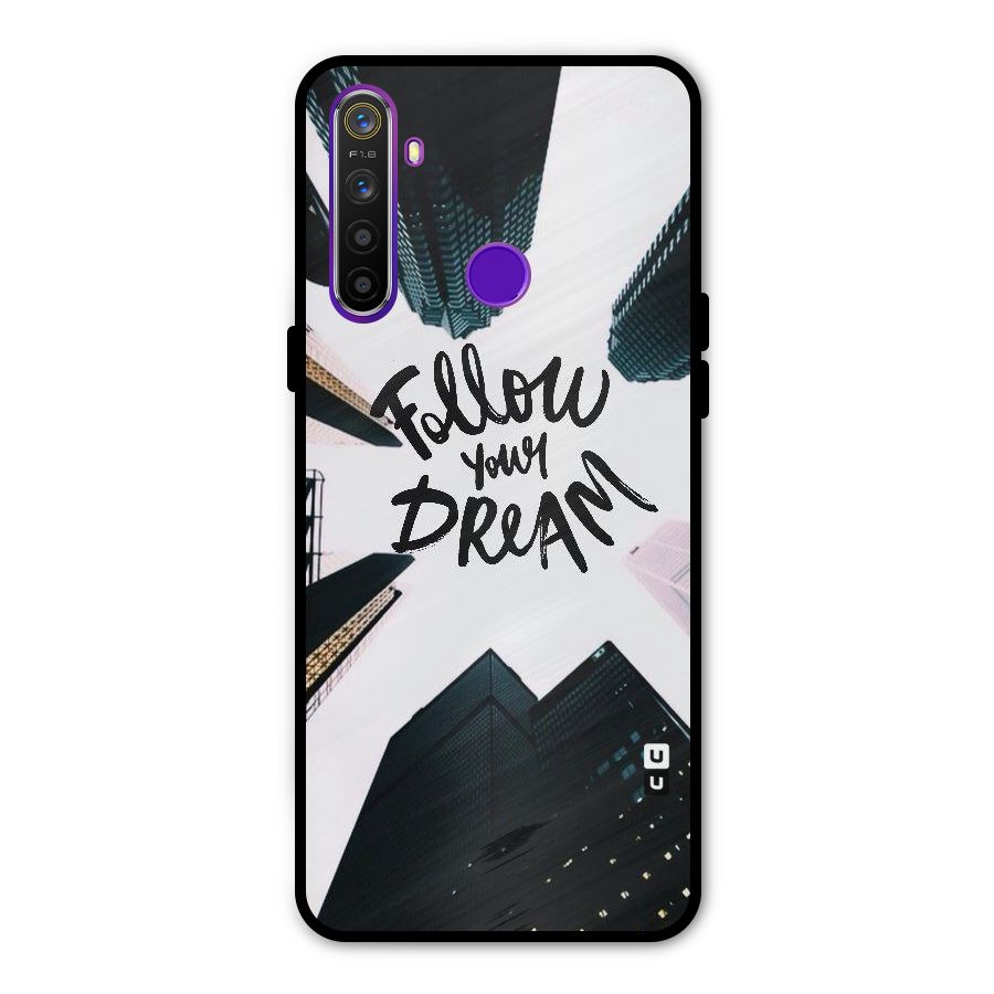 Follow Dream Glass Back Case for Realme 5s