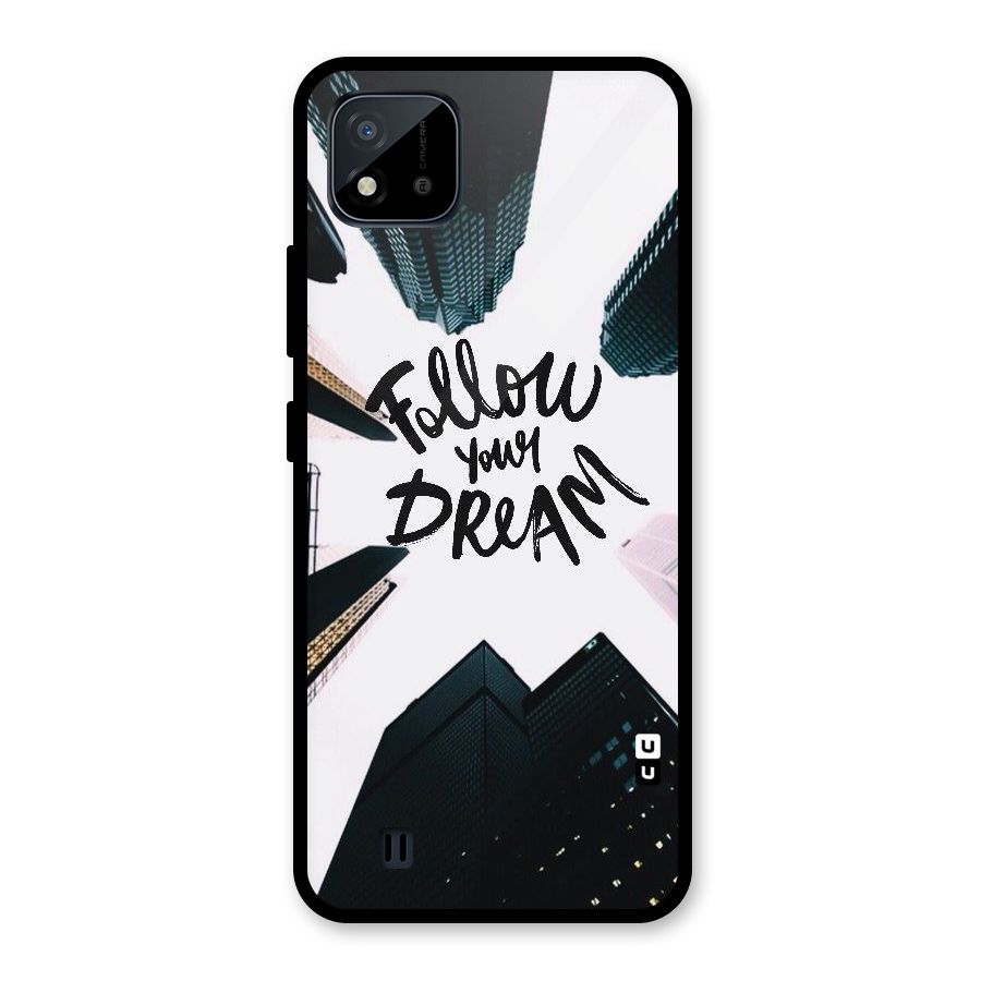 Follow Dream Glass Back Case for Realme C11 2021