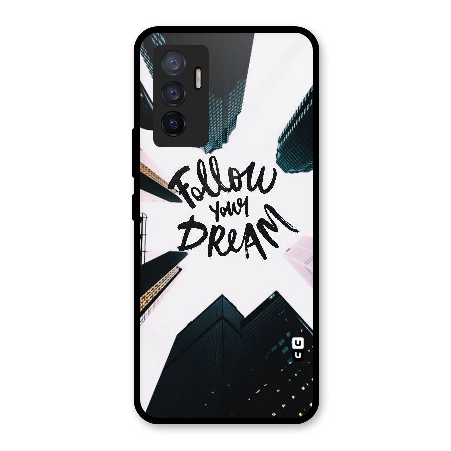 Follow Dream Glass Back Case for Vivo V23e