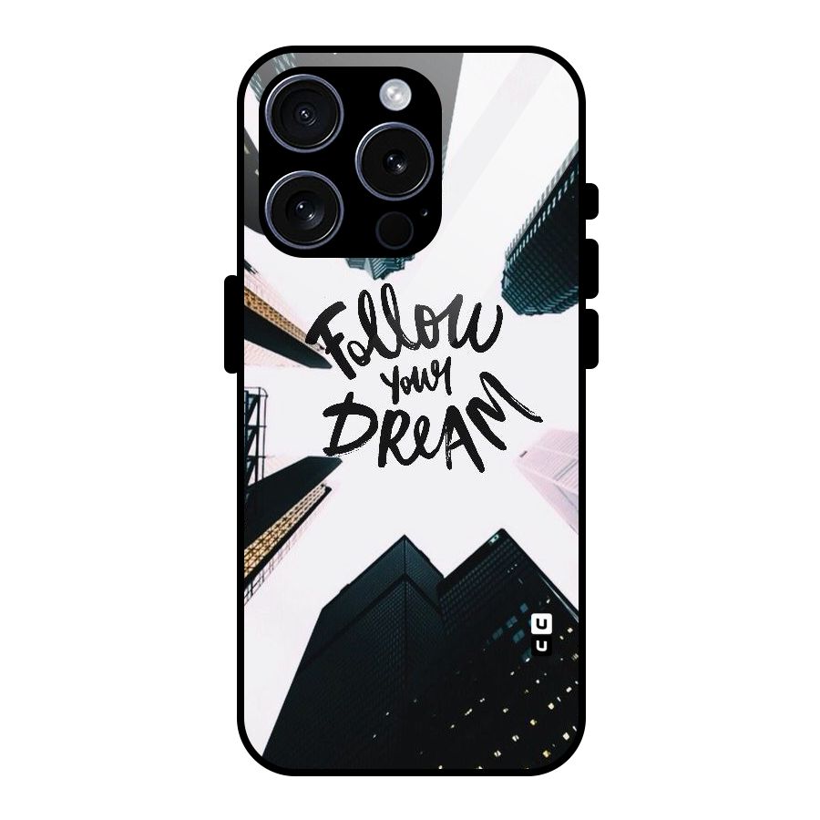 Follow Dream Glass Back Case for iPhone 15 Pro