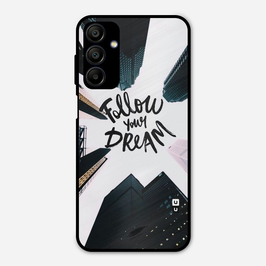 Follow Dream Metal Back Case for Galaxy A15 5G