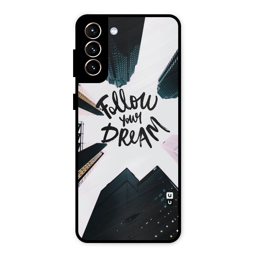 Follow Dream Metal Back Case for Galaxy S21 Plus