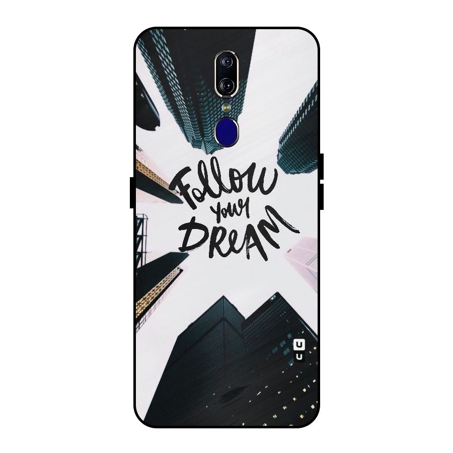 Follow Dream Metal Back Case for Oppo F11