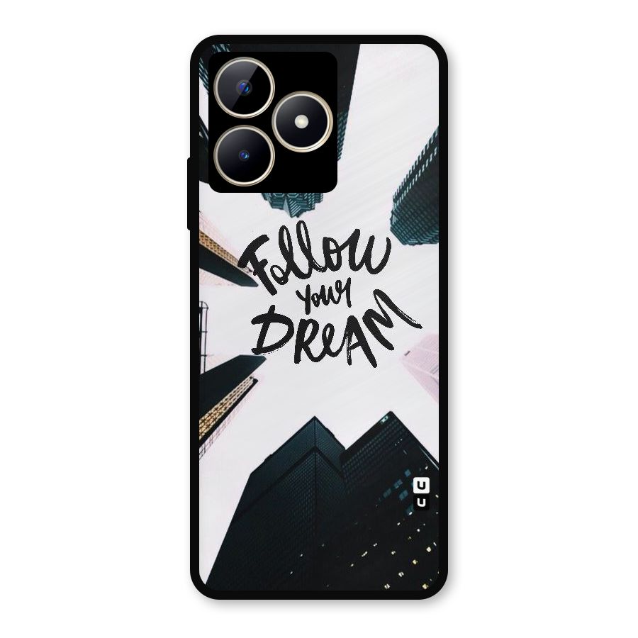 Follow Dream Metal Back Case for Realme C53