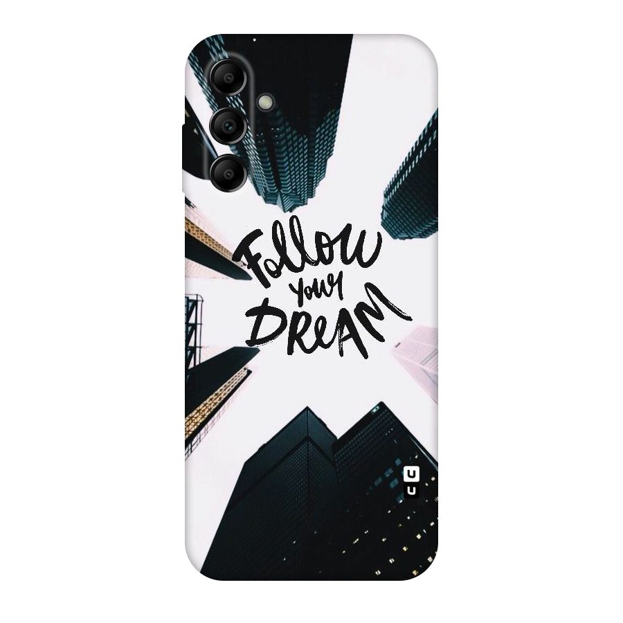 Follow Dream Original Polycarbonate Back Case for Galaxy A14 5G