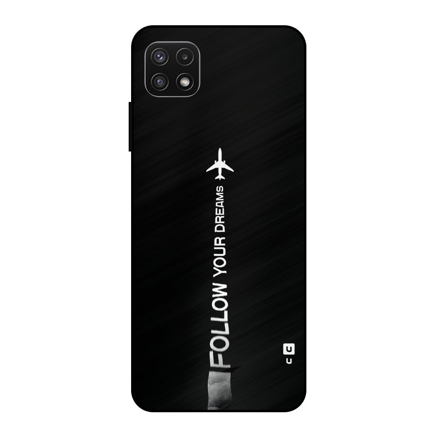 Follow Your Dream Metal Back Case for Galaxy A22 5G