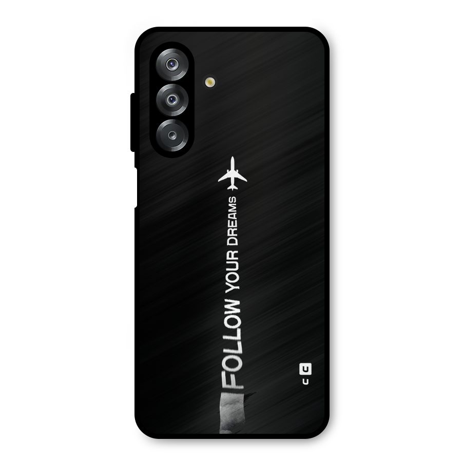 Follow Your Dream Metal Back Case for Galaxy A26