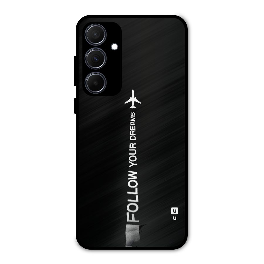 Follow Your Dream Metal Back Case for Galaxy A35