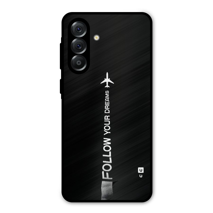 Follow Your Dream Metal Back Case for Galaxy A36