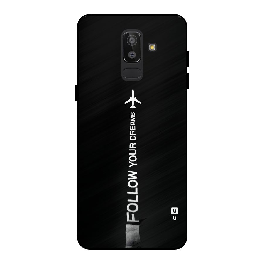 Follow Your Dream Metal Back Case for Galaxy J8