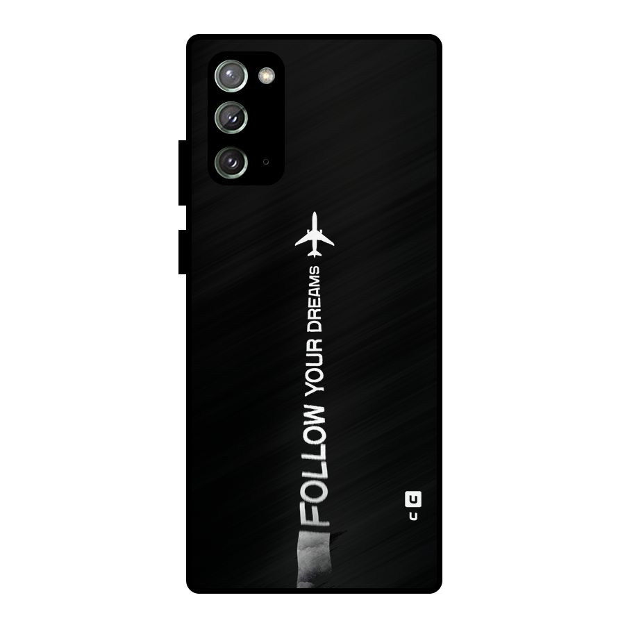 Follow Your Dream Metal Back Case for Galaxy Note 20