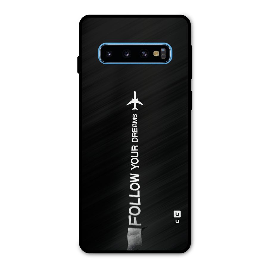 Follow Your Dream Metal Back Case for Galaxy S10