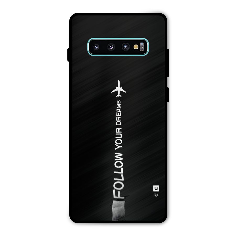 Follow Your Dream Metal Back Case for Galaxy S10 Plus