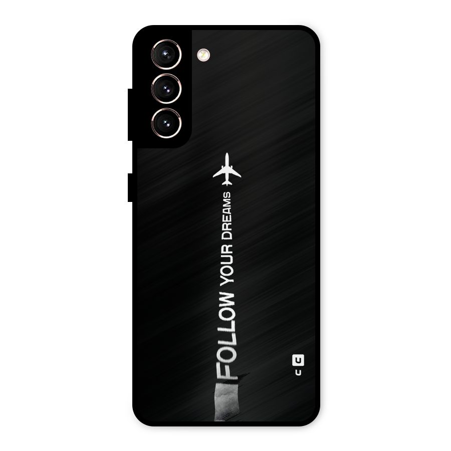Follow Your Dream Metal Back Case for Galaxy S21 5G
