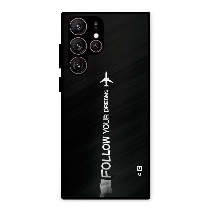 Follow Your Dream Metal Back Case for Galaxy S22 Ultra 5G