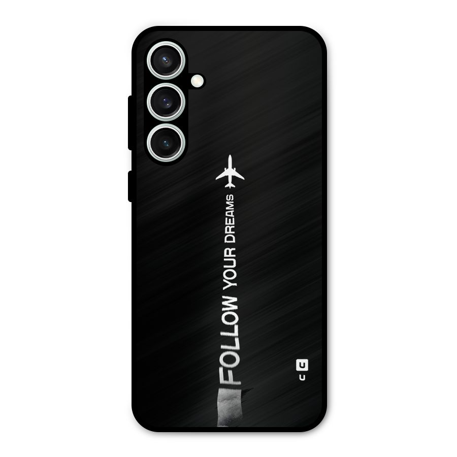 Follow Your Dream Metal Back Case for Galaxy S23 FE