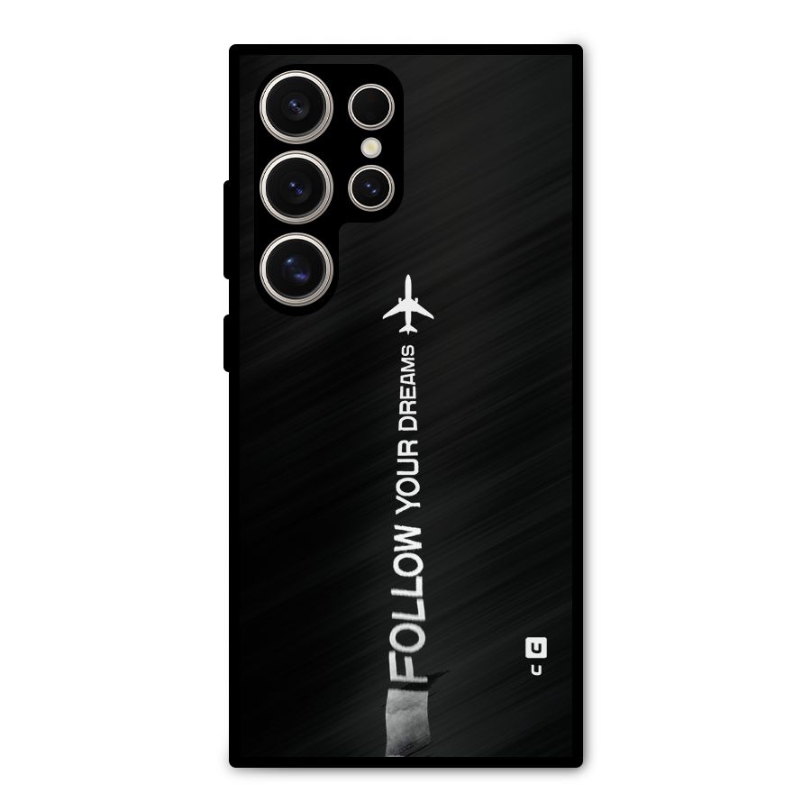 Follow Your Dream Metal Back Case for Galaxy S24 Ultra