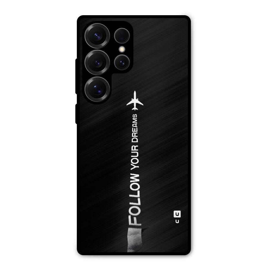 Follow Your Dream Metal Back Case for Galaxy S25 Ultra