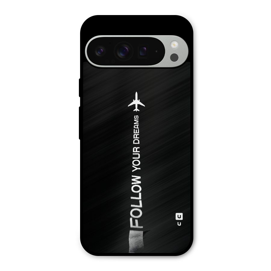 Follow Your Dream Metal Back Case for Google Pixel 9 Pro XL
