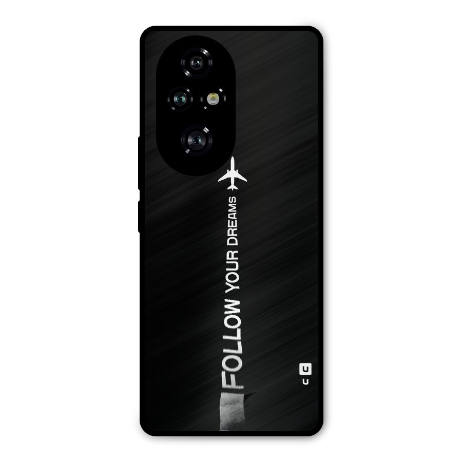 Follow Your Dream Metal Back Case for Honor 200 Pro