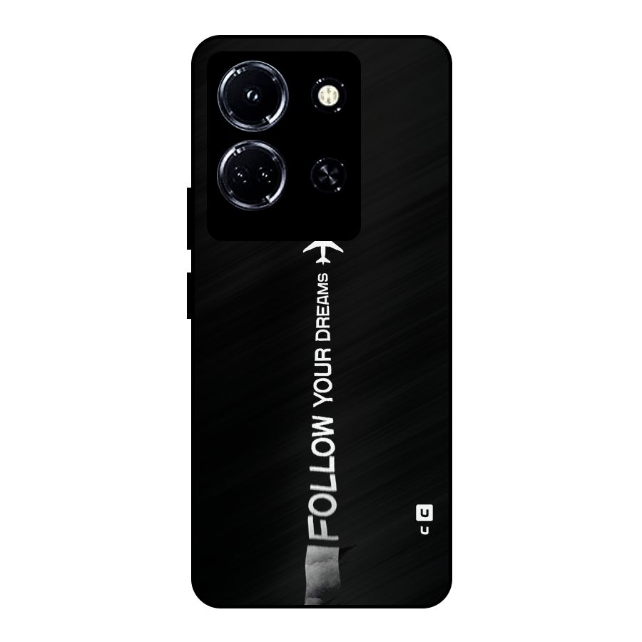 Follow Your Dream Metal Back Case for Infinix Note 30 5G