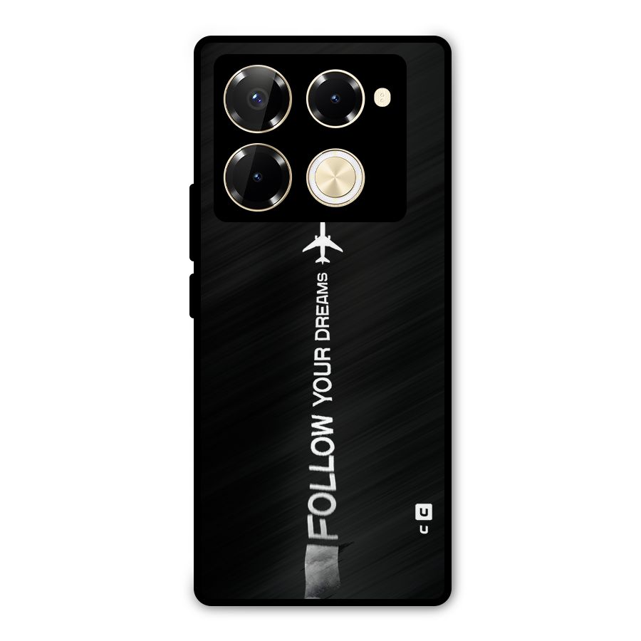 Follow Your Dream Metal Back Case for Infinix Note 40 Pro Plus
