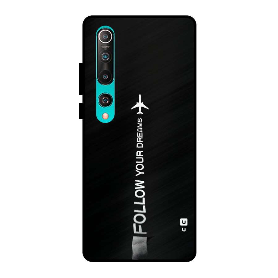 Follow Your Dream Metal Back Case for Mi 10