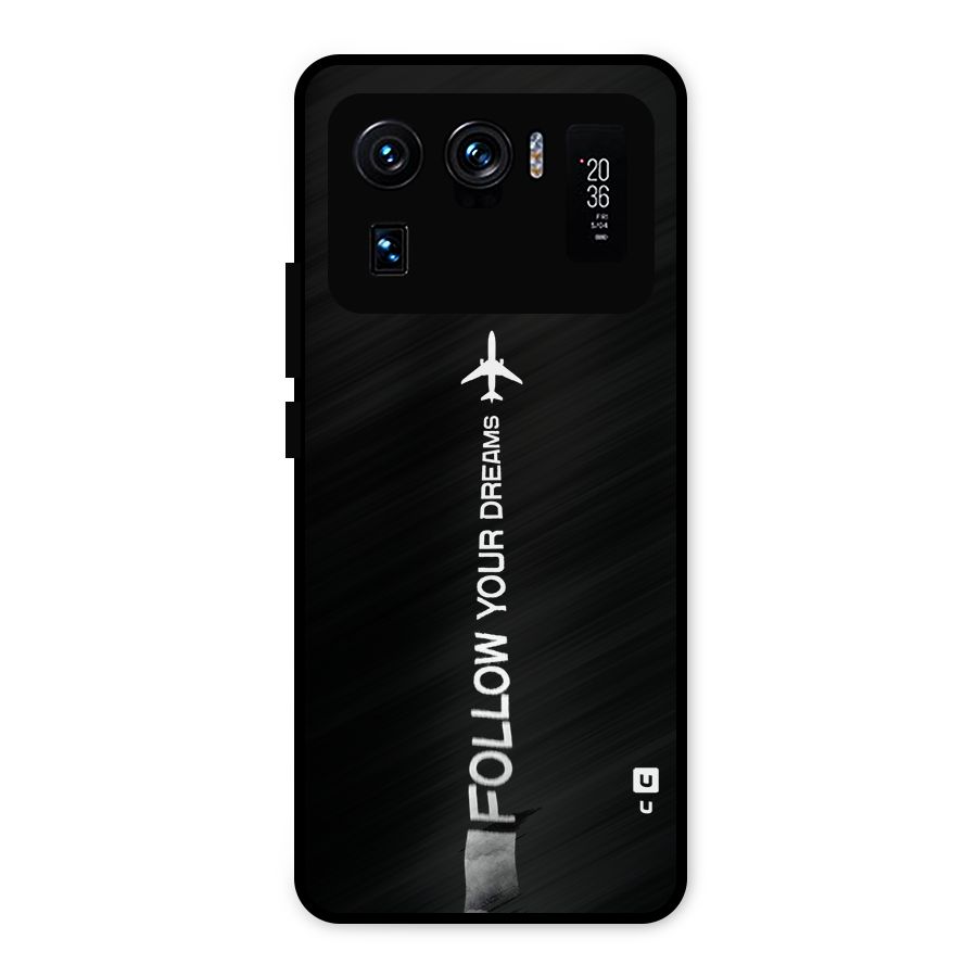 Follow Your Dream Metal Back Case for Mi 11 Ultra