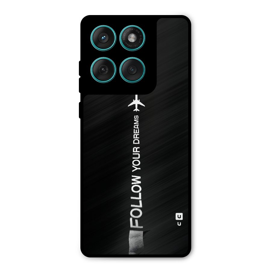 Follow Your Dream Metal Back Case for Motorola Edge 60