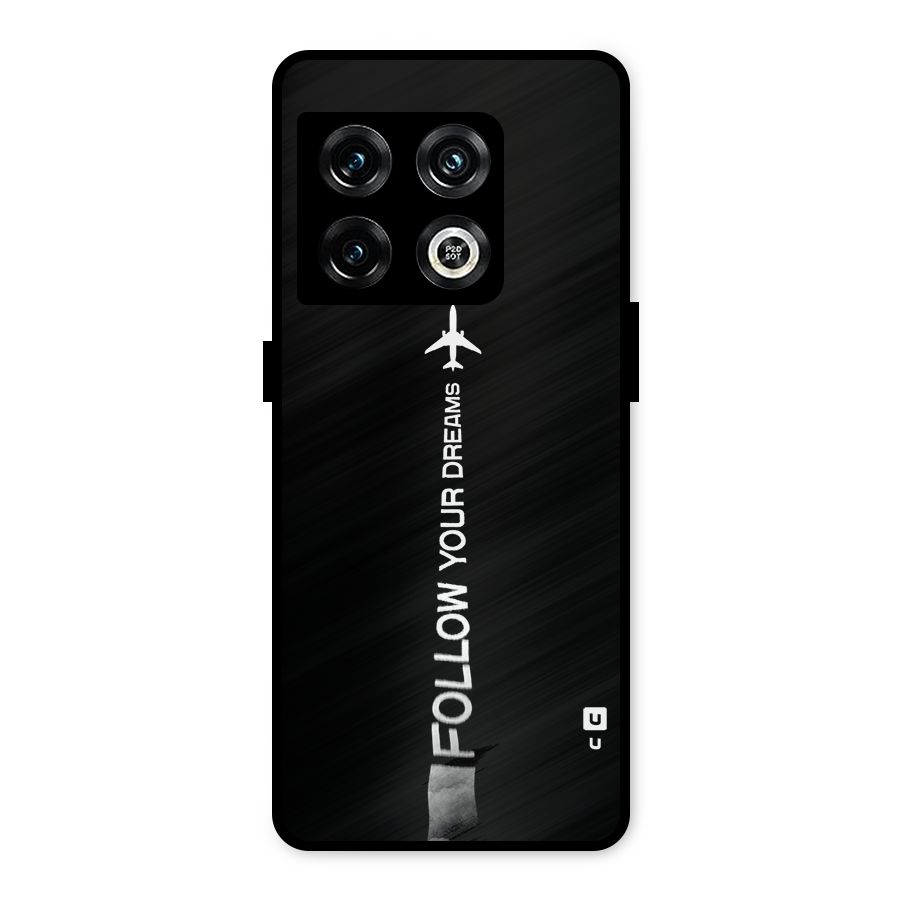 Follow Your Dream Metal Back Case for OnePlus 10 Pro 5G