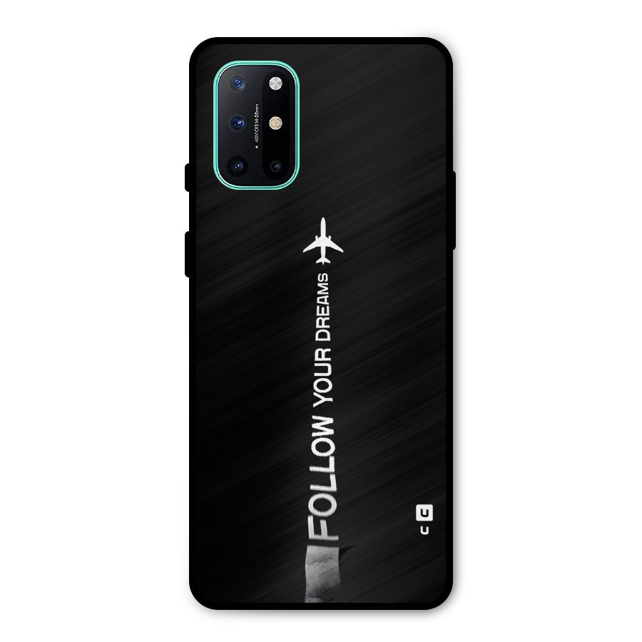Follow Your Dream Metal Back Case for OnePlus 8T
