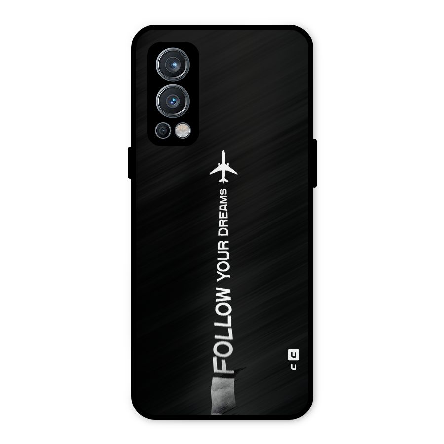 Follow Your Dream Metal Back Case for OnePlus Nord 2 5G