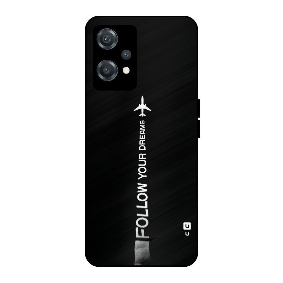 Follow Your Dream Metal Back Case for OnePlus Nord CE 2 Lite 5G
