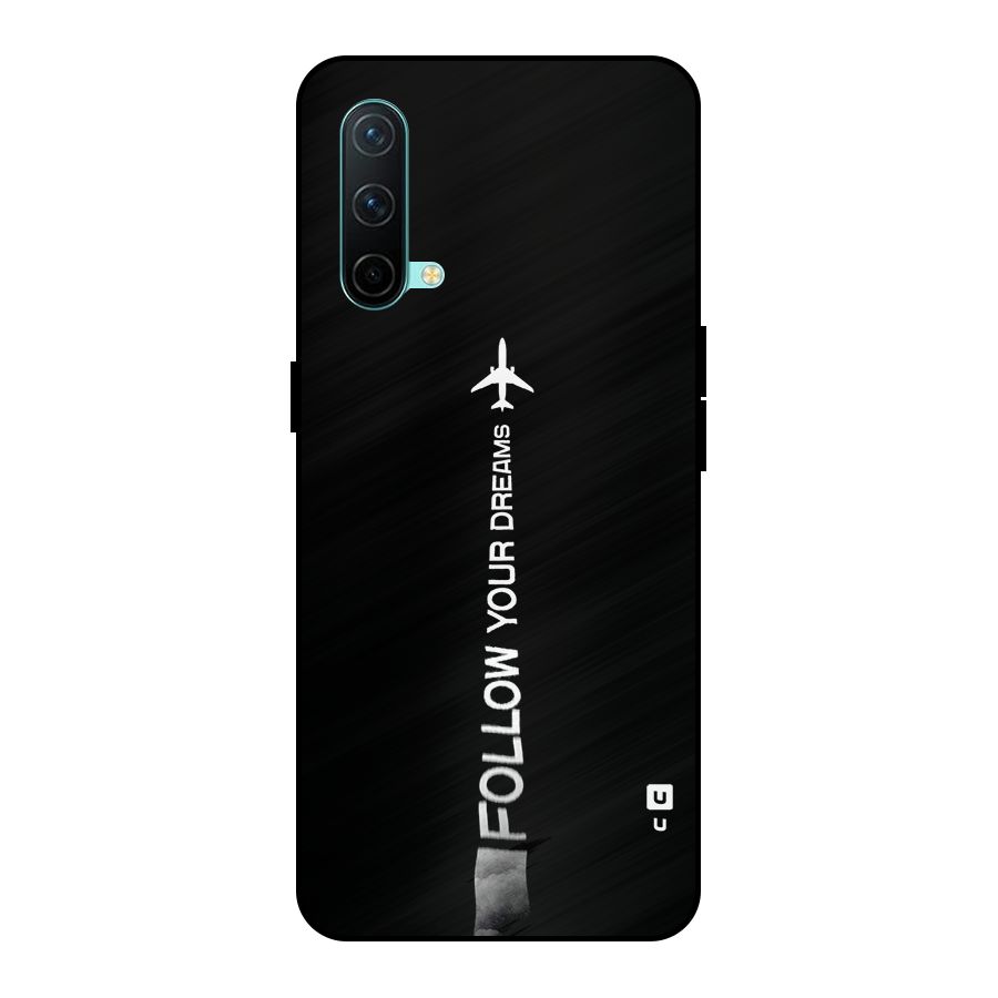 Follow Your Dream Metal Back Case for OnePlus Nord CE 5G